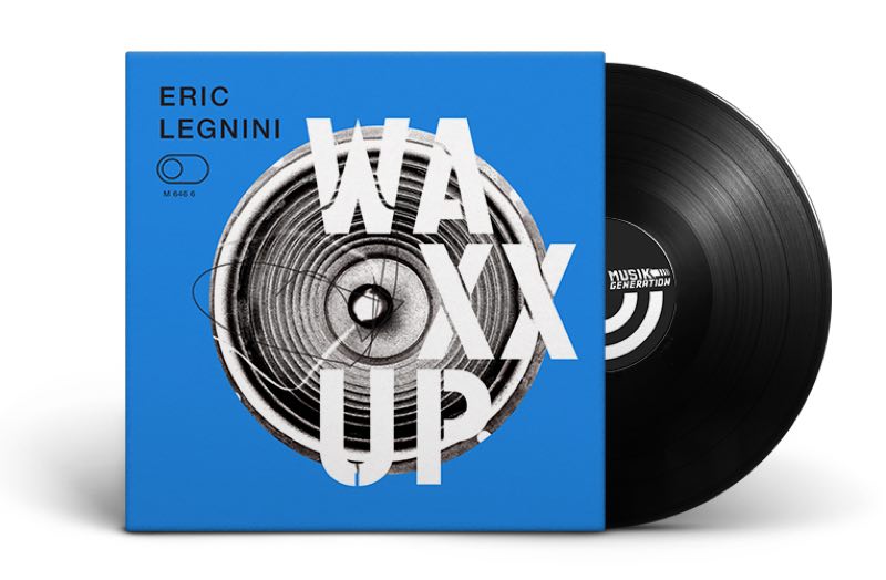 WAXX UP - Eric LEgnini