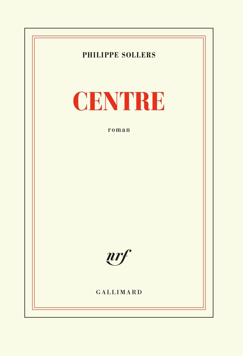 PHILIPPE SOLLERS - CENTRE